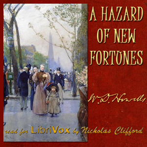 Hazard of New Fortunes, Audio book by William Dean Howells