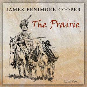 The Prairie - A Tale
