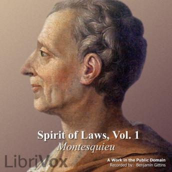 Download Spirit of Laws (Volume 1) by Charles-Louis De Secondat, Baron De La Brède Et De