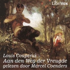 Aan den Weg der Vreugde, Audio book by Louis Couperus