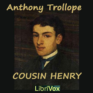 Cousin Henry, Anthony Trollope
