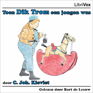 Download Toen Dik Trom een Jongen was by Cornelis Johannes Kieviet