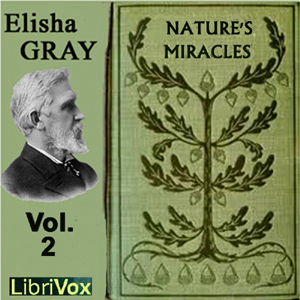 Nature's Miracles Volume 2: Energy and Vibration