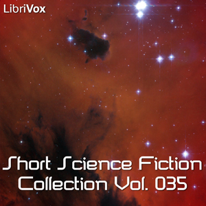 Short Science Fiction Collection 035, Various Authors 