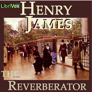 Reverberator, Audio book by Henry James