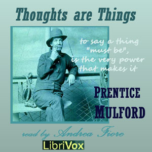 Download Thoughts Are Things by Prentice Mulford