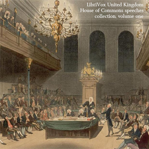 United Kingdom House of Commons Speeches Collection, volume 1