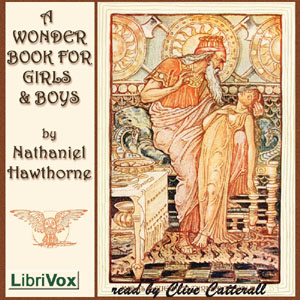 Wonder Book for Girls and Boys, Audio book by Nathaniel Hawthorne