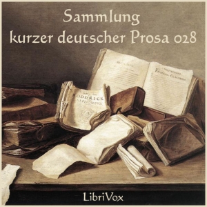 Download Sammlung kurzer deutscher Prosa 028 by Various Authors