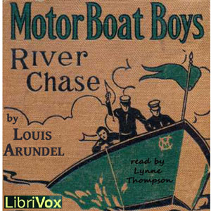 The Motor Boat Boys' River Chase