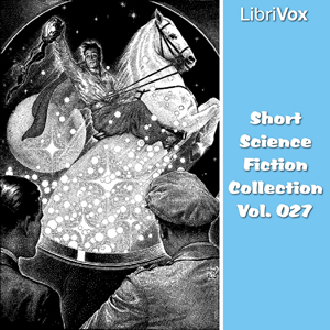 Short Science Fiction Collection 027
