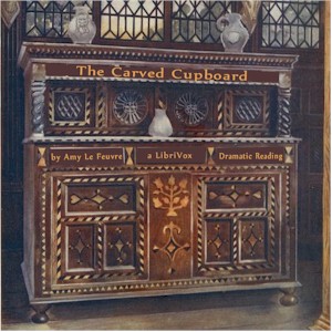 The Carved Cupboard (Dramatic Reading)