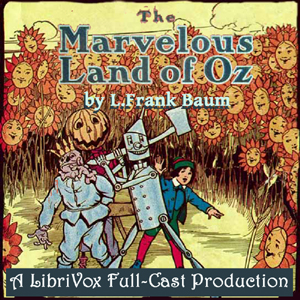 Marvelous Land of Oz (Version 2) (Dramatic Reading) sample.