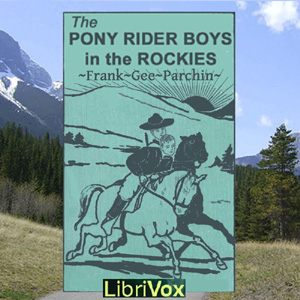The Pony Rider Boys in the Rockies