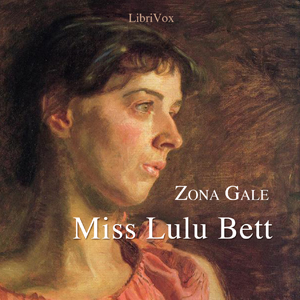 Miss Lulu Bett, Audio book by Zona Gale
