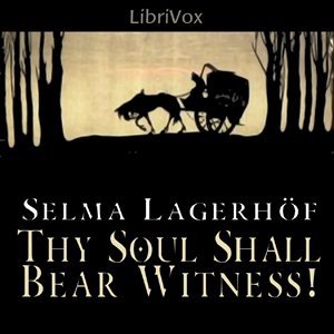 Thy Soul Shall Bear Witness!