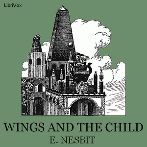 Download Wings and the Child by Edith Nesbit