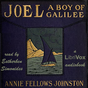 Joel, a Boy of Galilee