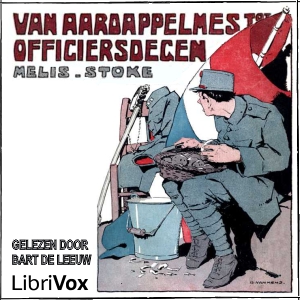 Download Van Aardappel-mes tot Officiersdegen by Melis Stoke