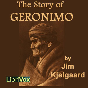 Story of Geronimo, Audio book by Jim Kjelgaard