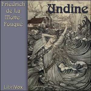 Download Undine by Friedrich De La Motte Fouque