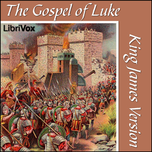 Bible (KJV) NT 03: Luke, Audio book by King James Version 