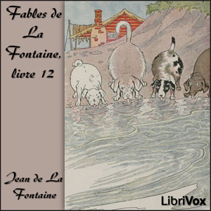 [French] - Fables de La Fontaine, livre 12