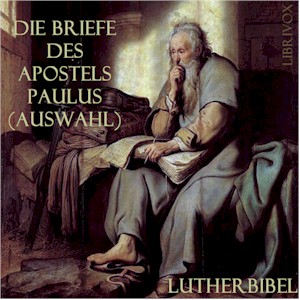 Download Die Briefe des Apostels Paulus (Auswahl) by Lutherbibel