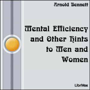 Download Mental Efficiency by Arnold Bennett