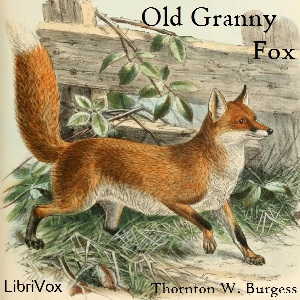 Old Granny Fox, Audio book by Thornton W. Burgess