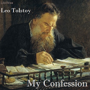 My Confession, Audio book by Leo Tolstoy