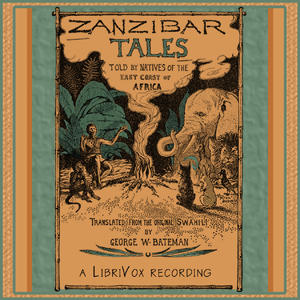 Zanzibar Tales, Audio book by George W. Bateman