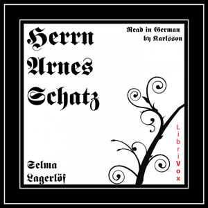 Herrn Arnes Schatz, Audio book by Selma Lagerlöf