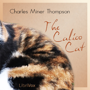 Download The Calico Cat by Charles Miner Thompson