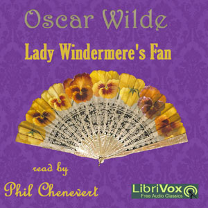 Lady Windermere's Fan (Version 2), Audio book by Oscar Wilde