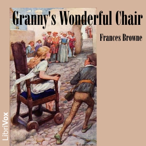 Download Granny's Wonderful Chair by Frances Browne