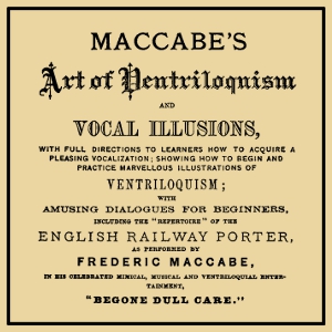 Download Maccabe's Art of Ventriloquism and Vocal Illusions by Frederic Maccabe