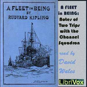 A Fleet In Being; Notes Of Two Trips With The Channel Squadron