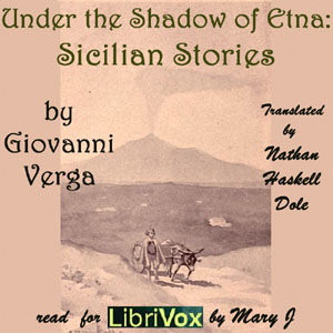 Under the Shadow of Etna: Sicilian Stories, Audio book by Giovanni Verga