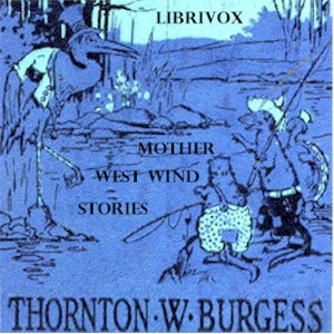 Download Mother West Wind How Stories by Thornton W. Burgess