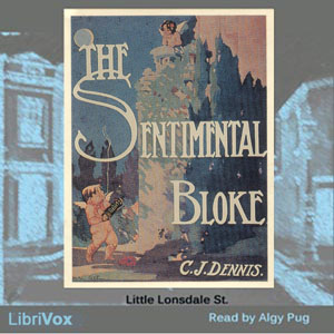 Songs of a Sentimental Bloke, Audio book by C. J. Dennis