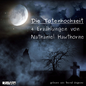 Download Die Totenhochzeit by Nathaniel Hawthorne