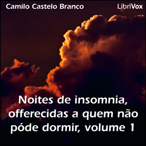 [Portuguese] - Noites de insomnia, offerecidas a quem não póde dormir, volume 1