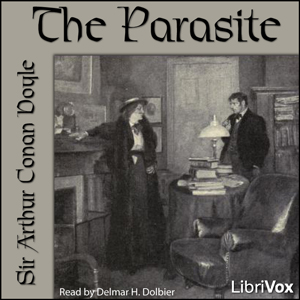 Parasite (Version 2), Audio book by Sir Arthur Conan Doyle