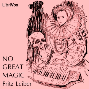 No Great Magic, Audio book by Fritz Leiber
