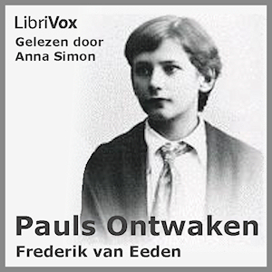 Pauls Ontwaken, Audio book by Frederik Van Eeden