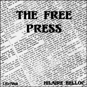 Free Press, Audio book by Hilaire Belloc