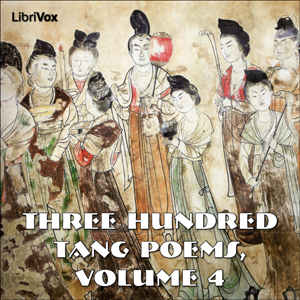 Download Three Hundred Tang Poems, Volume 4 by Various Authors