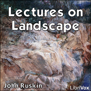 Download Lectures on Landscape by John Ruskin