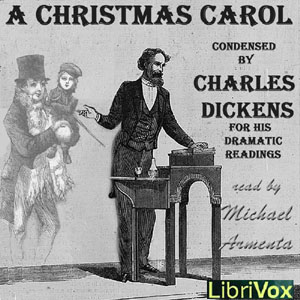 Download Christmas Carol - Condensed by the Author for his Dramatic Readings by Charles Dickens